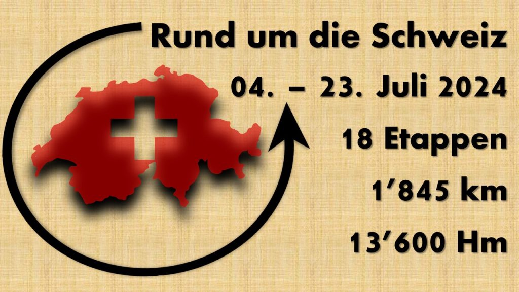 Radtour 2024 - Rund um die Schweiz